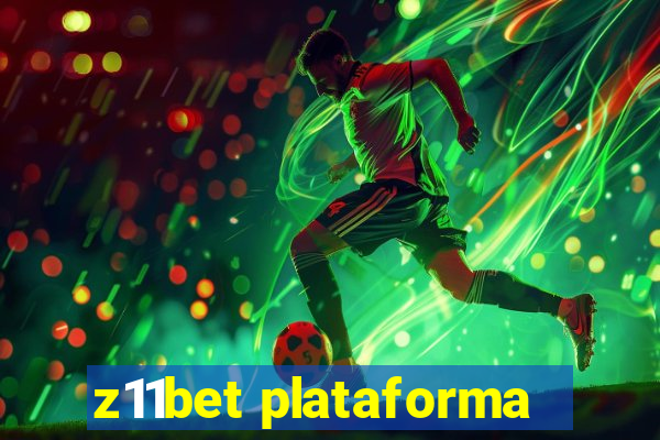 z11bet plataforma